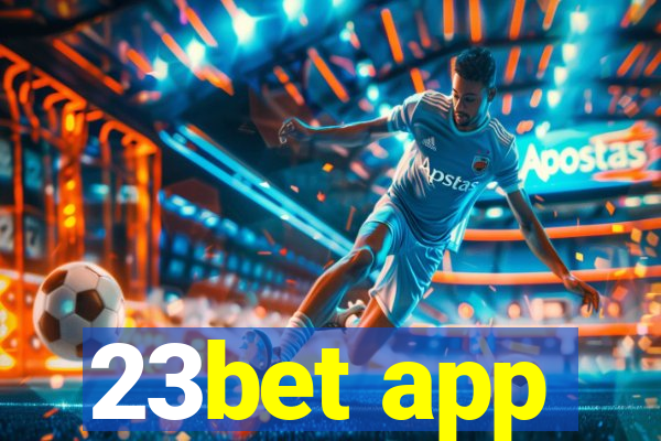 23bet app